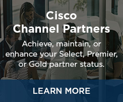 Cisco Channel Partners: Achieve, maintain, or enhance your Select, Premier, or Gold partner status.